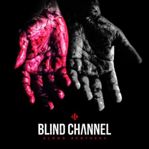 Blood Brothers - Blind Channel