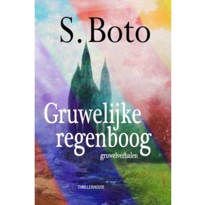 Gruwelijke Regenboog - S. Boto