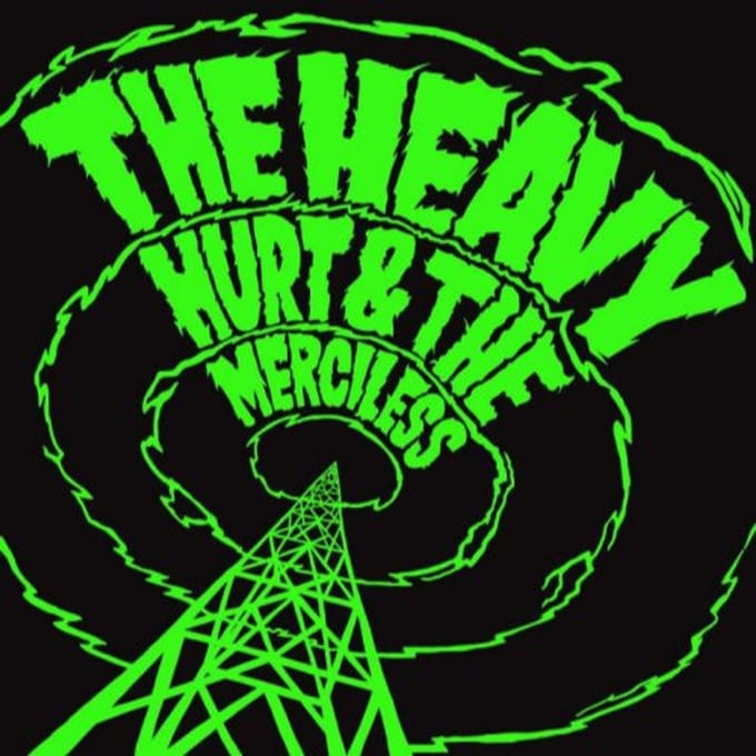 Hurt & The Merciless - Heavy