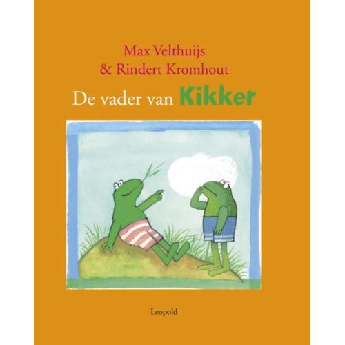 De Vader Van Kikker - Max Velthuijs