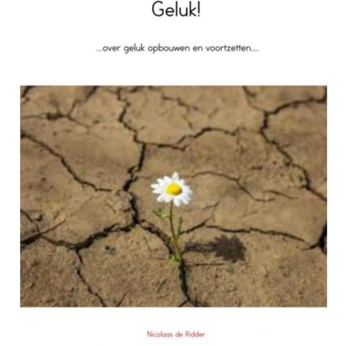Geluk! - Nicolaas de Ridder