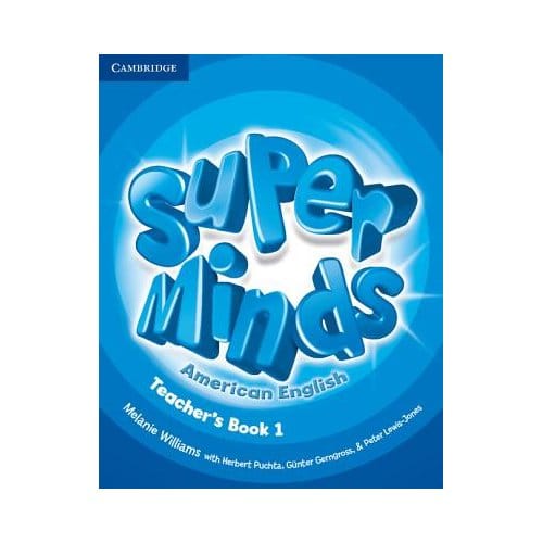 Super Minds American English Level 1 Teacher's Book - Melanie Williams