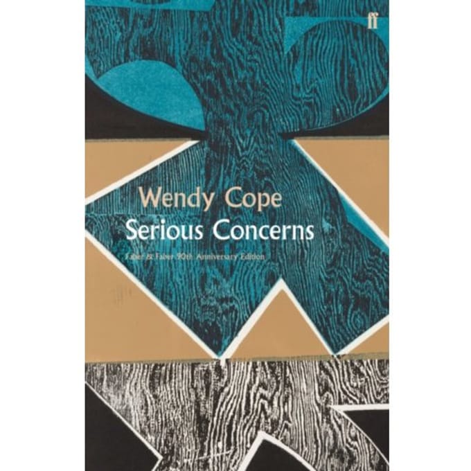 Serious Concerns - Wendy Cope