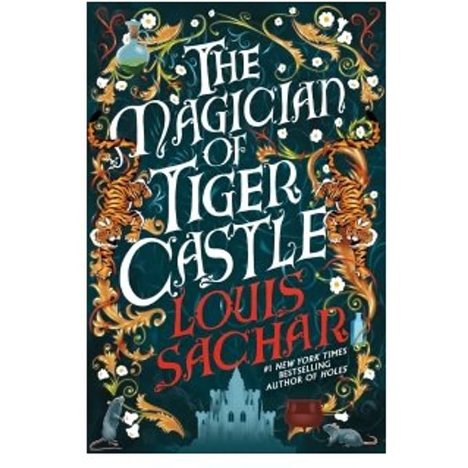 The Magician Of Tiger Castle - Louis Sachar