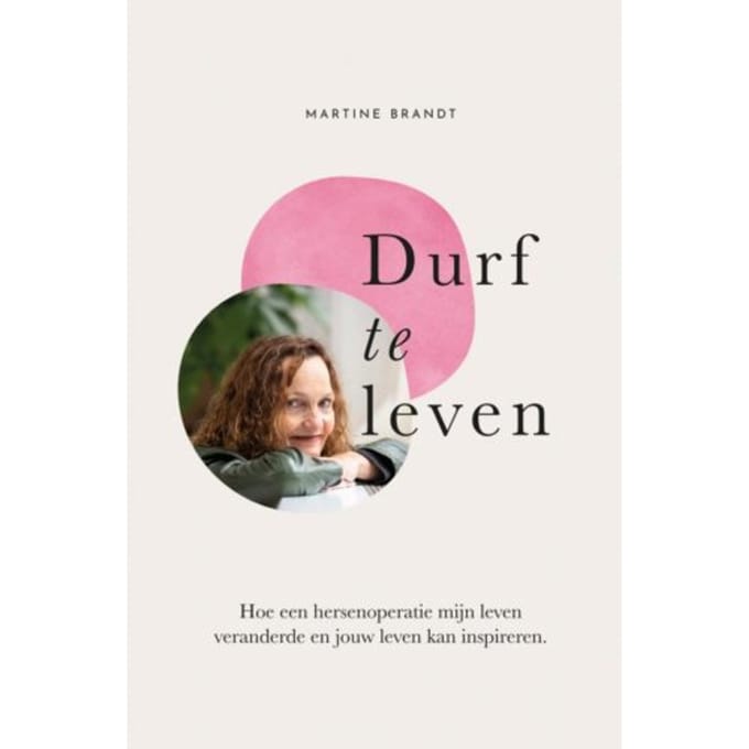 Durf Te Leven! - Martine Brandt