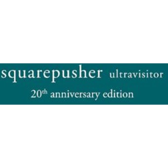 Ultravisitor - Squarepusher