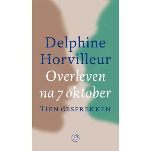 Overleven Na 7 Oktober - Delphine Horvilleur