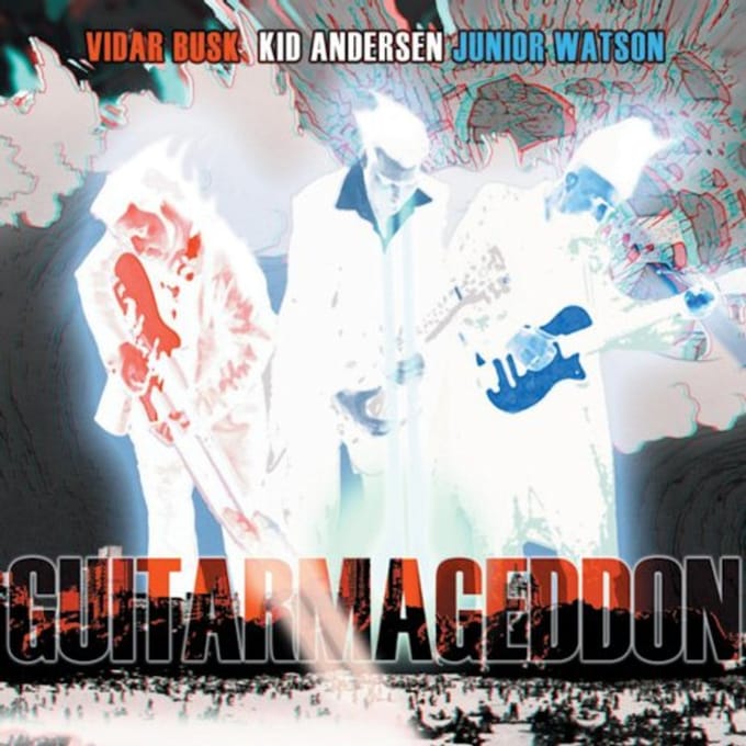 Vidar Busk, Kid Andersen, Junior Watson - Guitarmageddon (CD)
