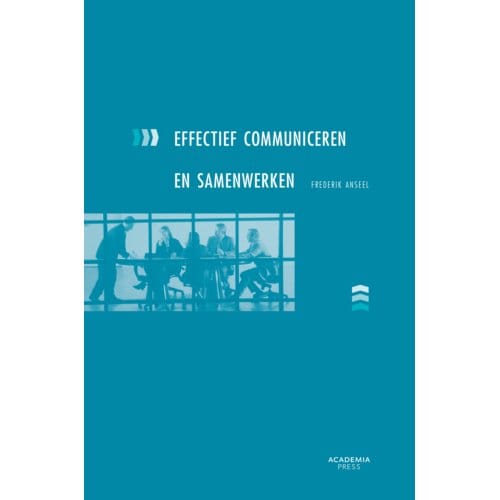 Effectief Communiceren En Samenwerken - Frederik Anseel