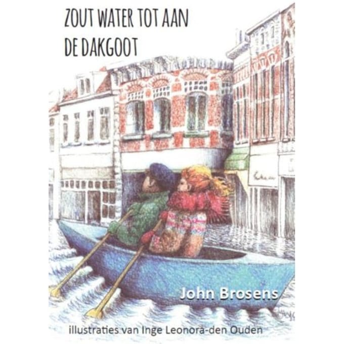 Zout Water Tot Aan De Dakgoot - John Brosens