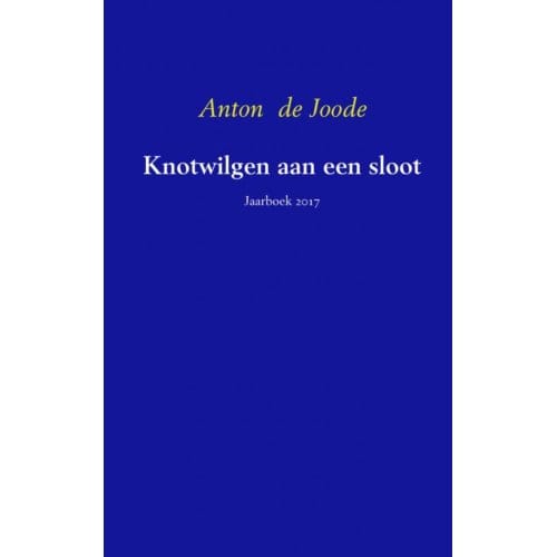 Knotwilgen Aan Een Sloot - Anton de Joode