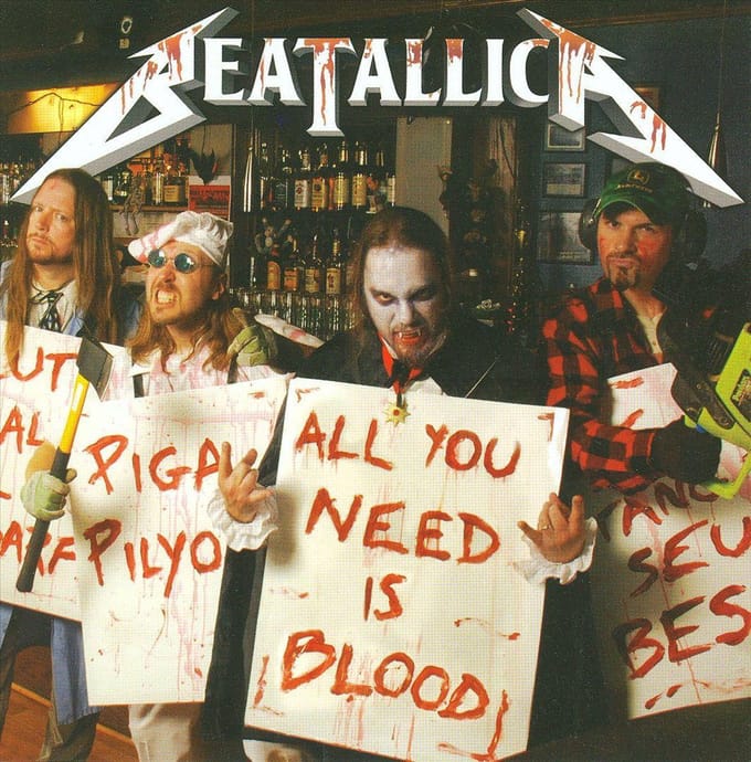 All You Need Is Blood - Beatallica