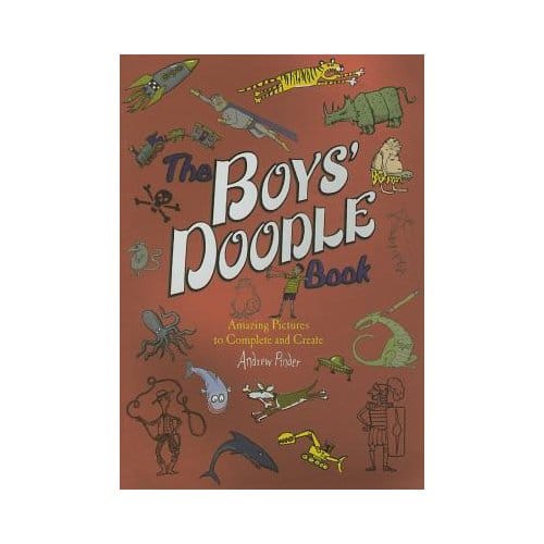 The Boys' Doodle Book - Andrew Pinder