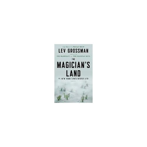 The Magician's Land - Lev Grossman