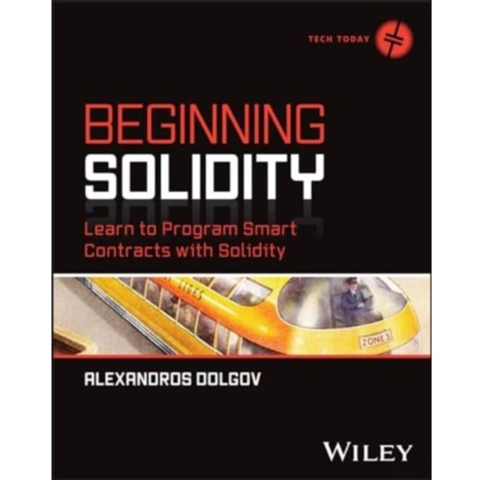 Beginning Solidity - Tech Today - Alexandros Dolgov
