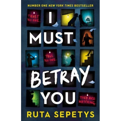 I Must Betray You - Ruta Sepetys