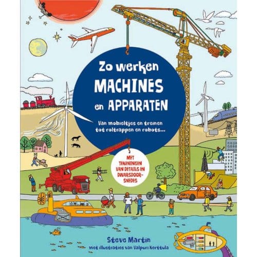 Zo Werken Machines En Apparaten - Zo Werkt Het... - Steve Martin