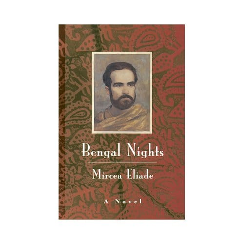 Bengal Nights - A Novel - Mircea Eliade