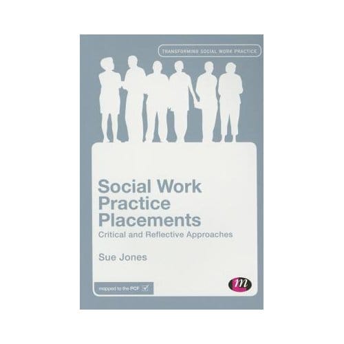 Social Work Practice Placements - Jones, Sue