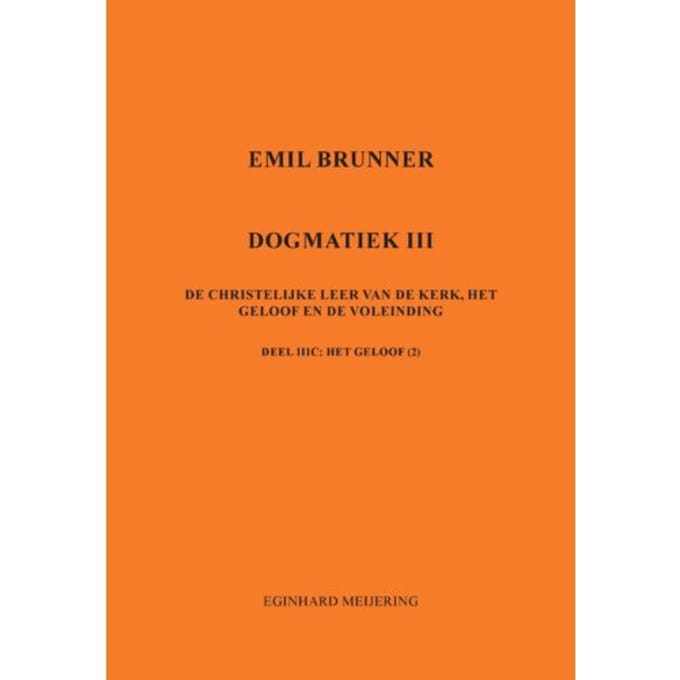 Emil Brunner - Eginhard Meijering