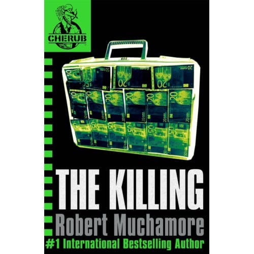 Cherub: The Killing - Cherub - Robert Muchamore