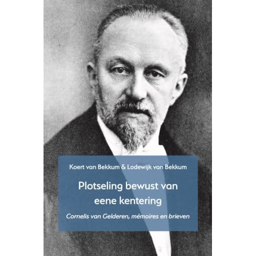 'Plotseling Bewust Van Eene Kentering' - Ad Chartas-Reeks - Koert van Bekkum