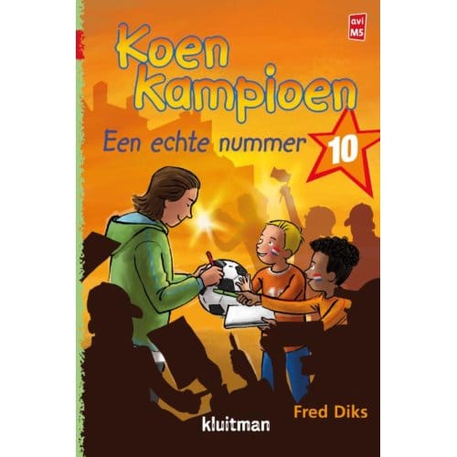 Koen Kampioen. Een Echte Nummer 10 - Koen Kampioen - Fred Diks