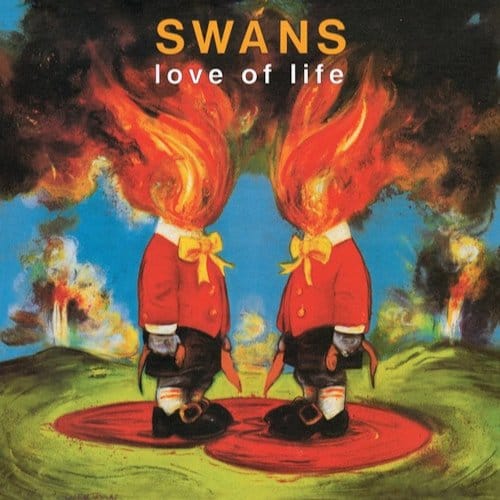 Swans - Love Of Life (LP)