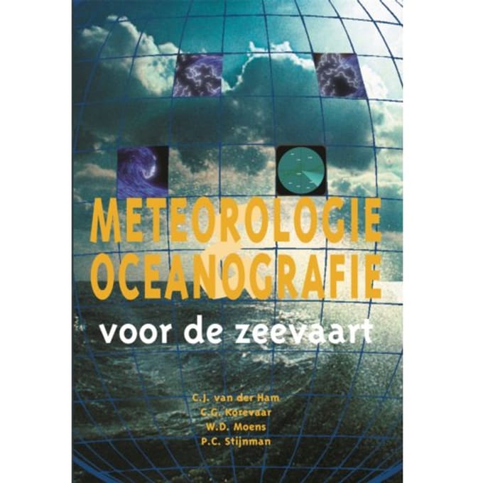 Meteorologie En Oceanografie Voor De Zeevaart - C.J. van der Ham