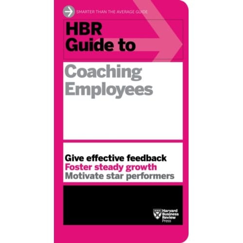 Hbr Guide To Coaching Employees (Hbr Guide Series) - Hbr Guide - Harvard Business Review
