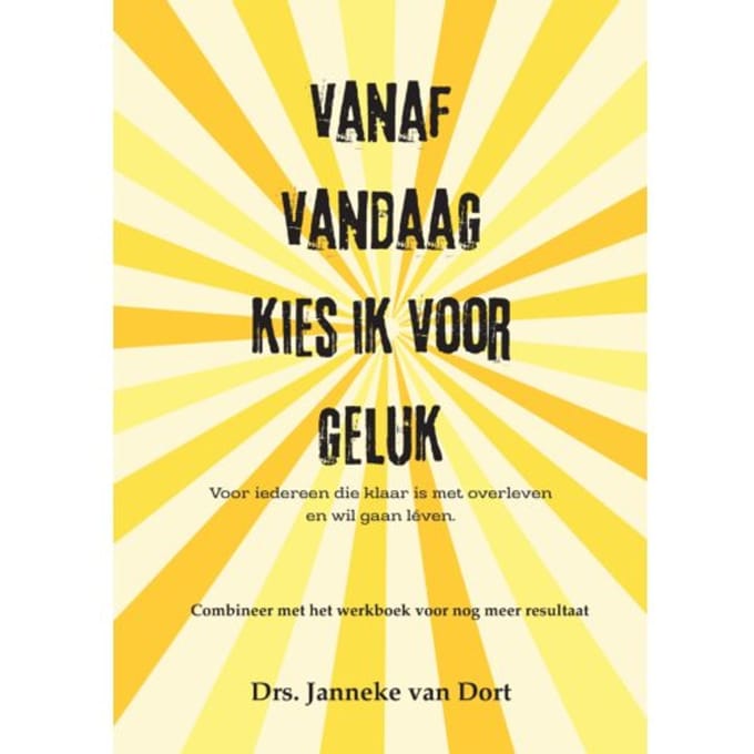 Vanaf Vandaag Kies Ik Voor Geluk