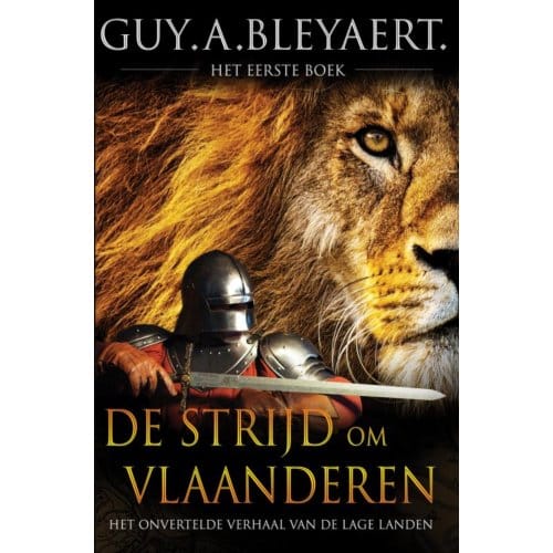 De Strijd Om Vlaanderen - Guy Bleyaert
