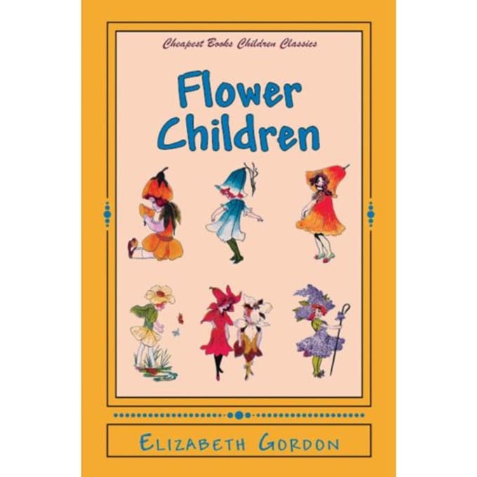Flower Children - Elizabeth Gordon