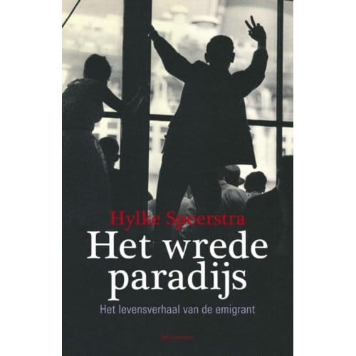 Het Wrede Paradijs - Hylke Speerstra