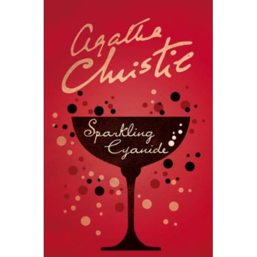 Sparkling Cyanide - Agatha Christie