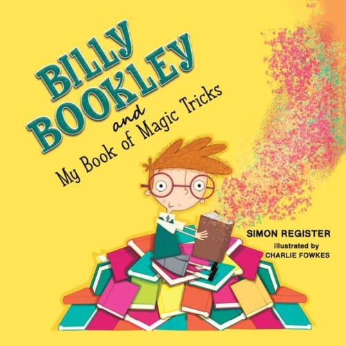 Billy Bookley And My Book Of Magic Tricks - Simon Register