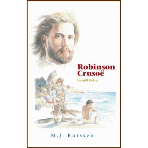Robinson Crusoë - Historische Reeks - Daniël Defoe