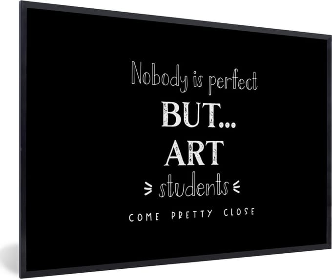 Fotolijst incl. Poster - Kunst - Quotes - Studeren - Studenten - 30x20 cm - Posterlijst