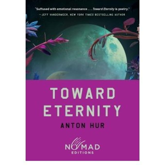 Toward Eternity (Nomad Edition) - Anton Hur