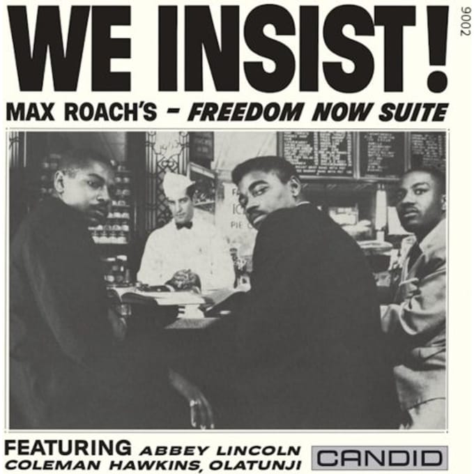 We Insist! Max Roach's - Freedom Now Suite - Max Roach