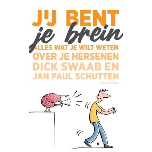 Jij Bent Je Brein - Dick Swaab