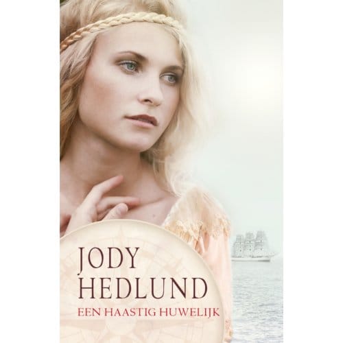 Een Haastig Huwelijk - De Postorderbruiden - Jody Hedlund