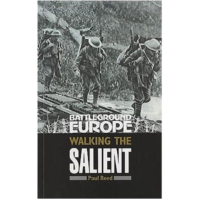 Walking The Salient: Ypres - Paul Reed