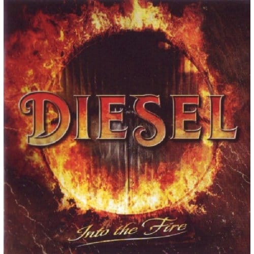Into The Fire - Diesel