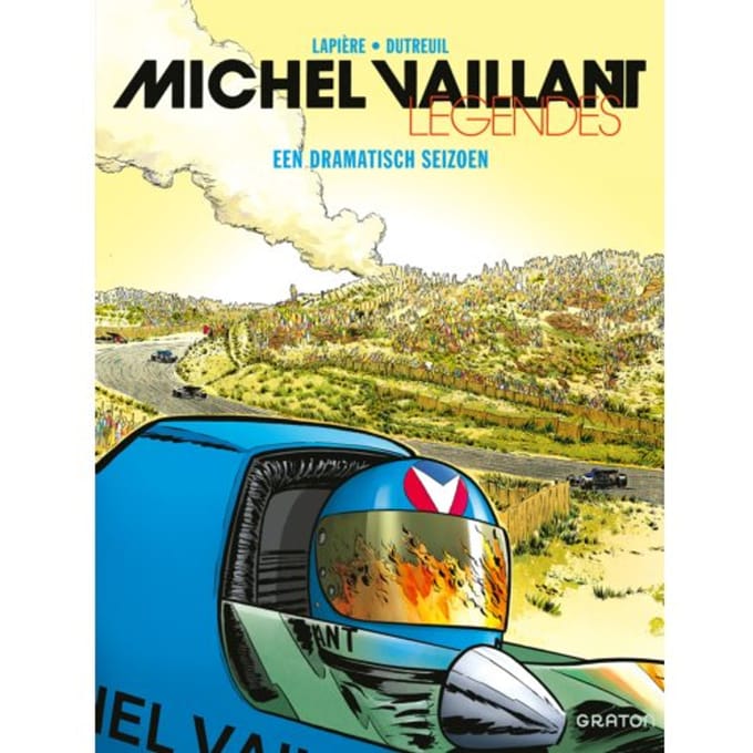 Een Dramatisch Seizoen - Michel Vaillant - Legendes Sc - Denis Lapière