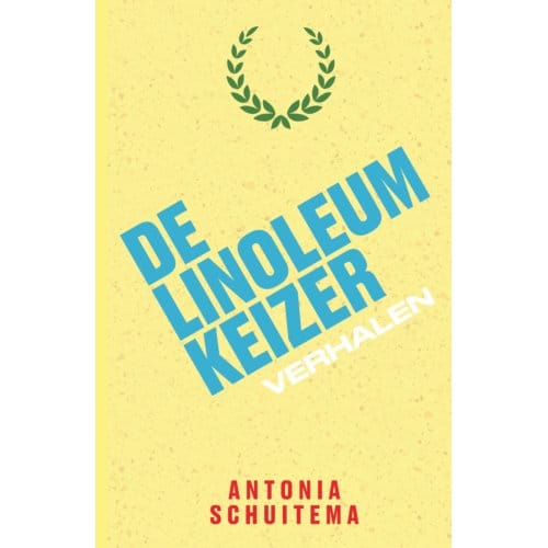 De Linoleumkeizer - Antonia Schuitema