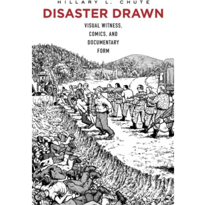 Disaster Drawn - Hillary L. Chute