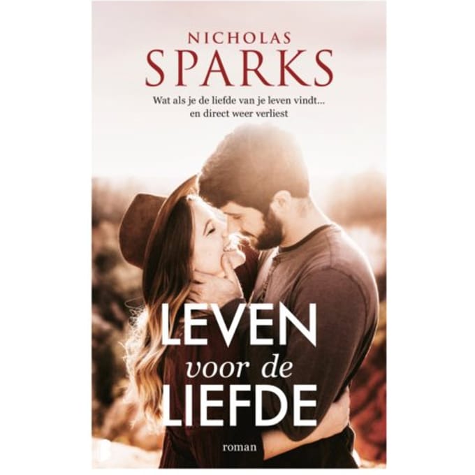 Leven Voor De Liefde - Nicholas Sparks