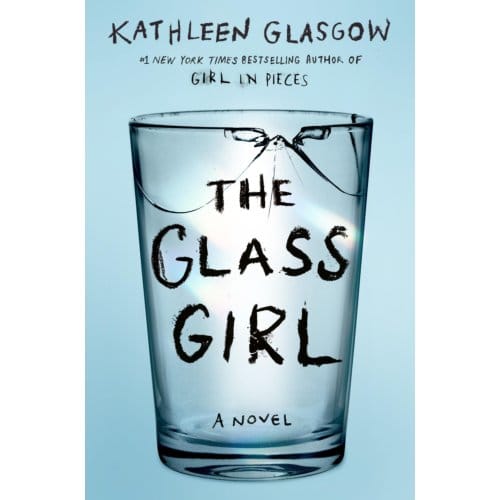 The Glass Girl - Kathleen Glasgow