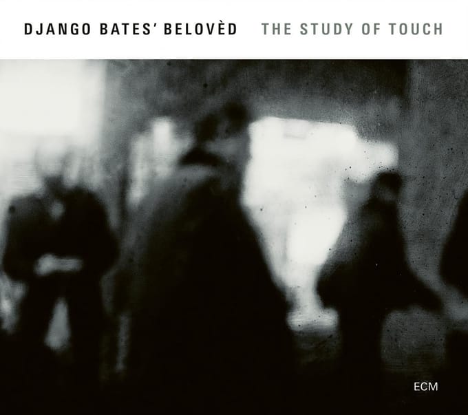 Django Bates Belovèd - The Study Of Touch (CD)